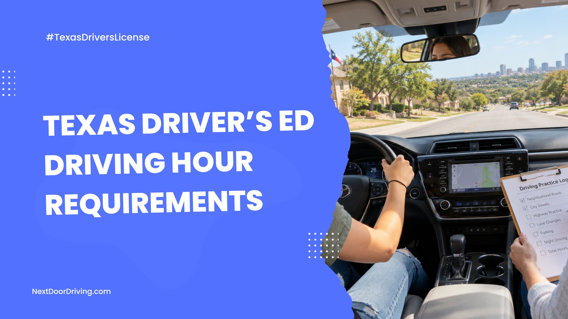Texas Driver’s Ed Driving Hour Requirements 